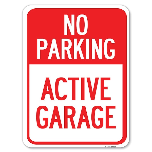 Active Garage Heavy-Gauge Aluminum Rust Proof Parking Sign, 18" x 24", A-1824-24353